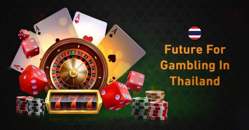 Future of Gambling in Thailand
