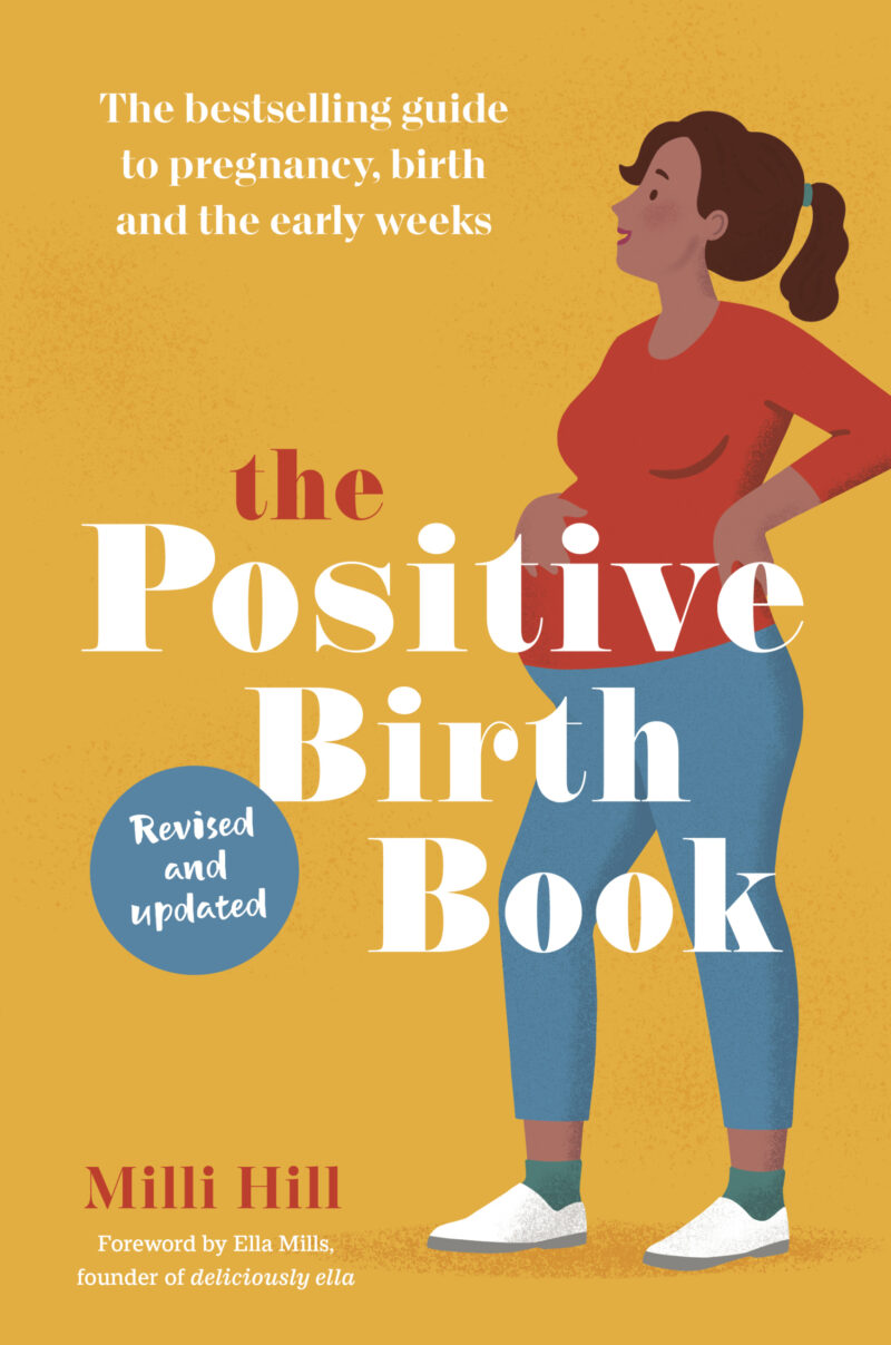 The Positive Birth Book by Milli Hill