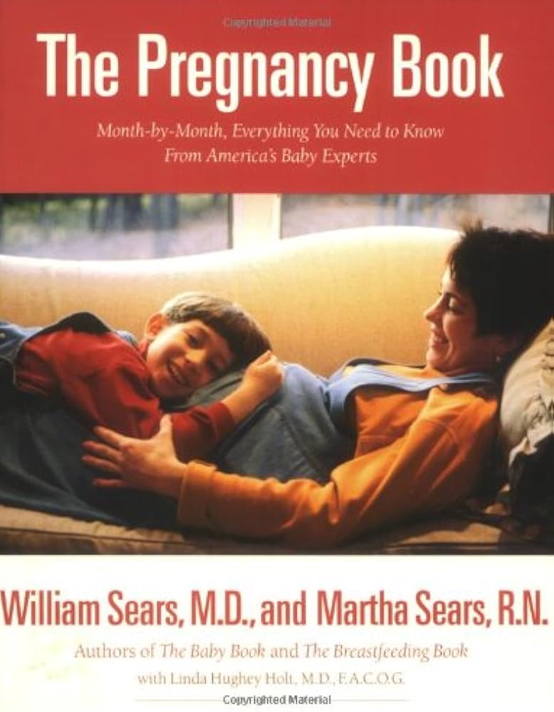 The Pregnancy Book by Dr. William and Martha Sears