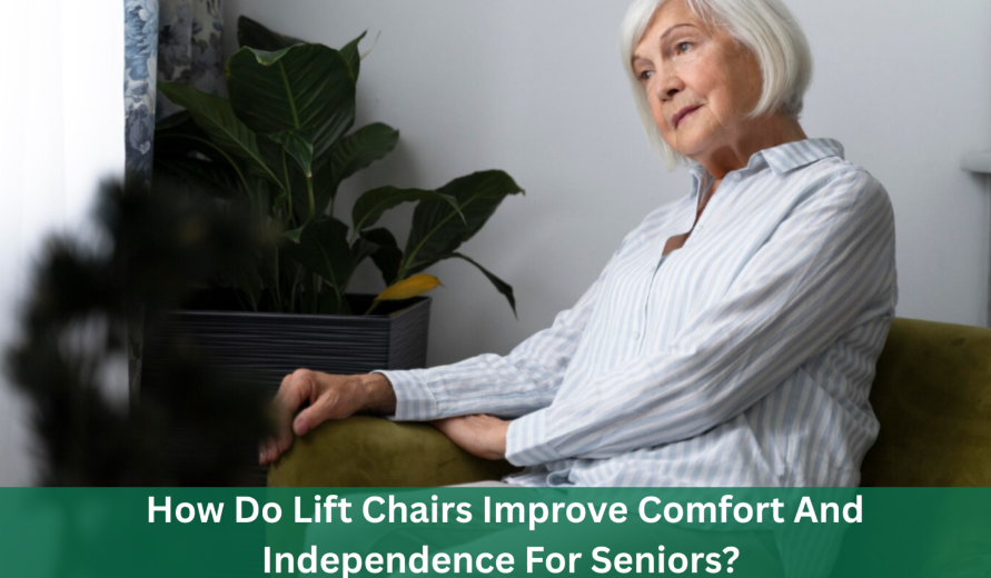 Lift Chairs for seniors